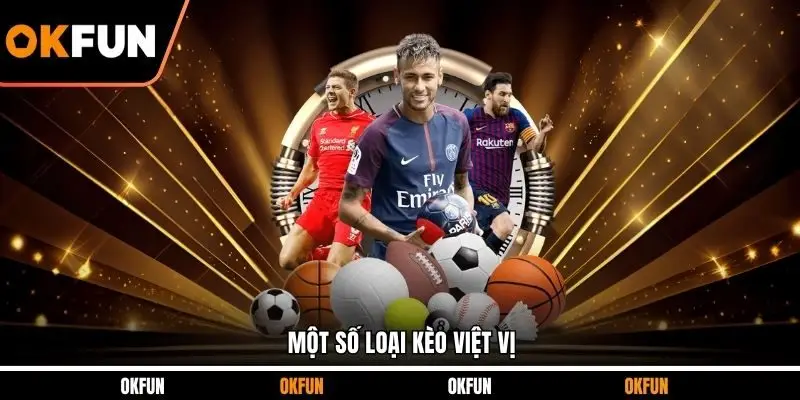 Một số loại kèo việt vị