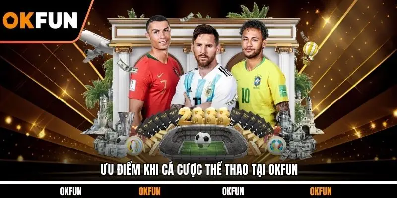 Ưu điểm khi cá cược thể thao